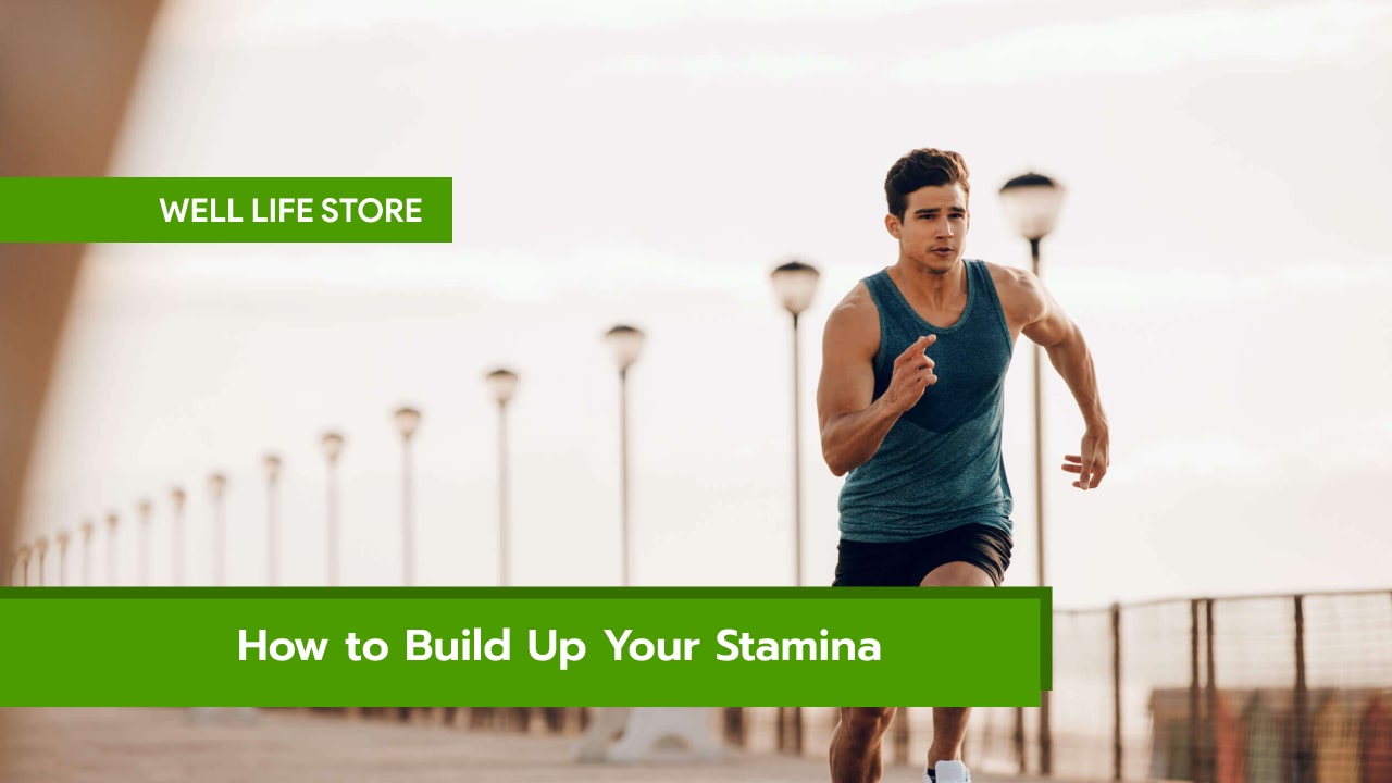 How to Build Up Your Stamina