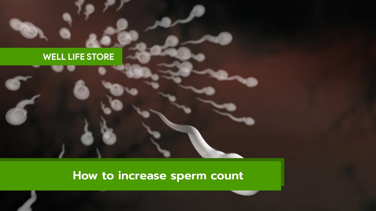 How to increase sperm count