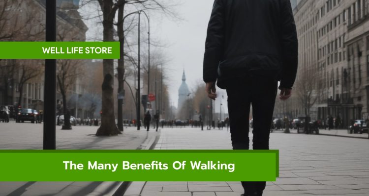 The Many Benefits Of Walking